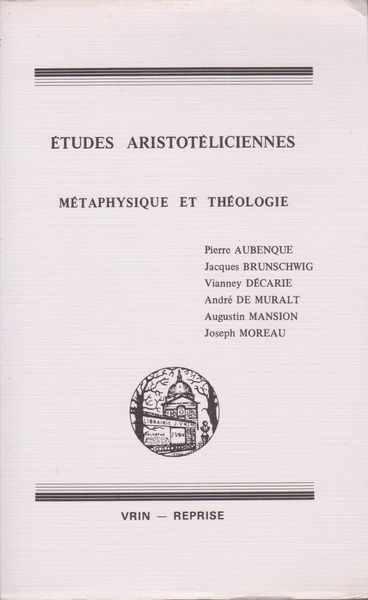 Etudes Aristoteliciennes : metaphysique et theologie.