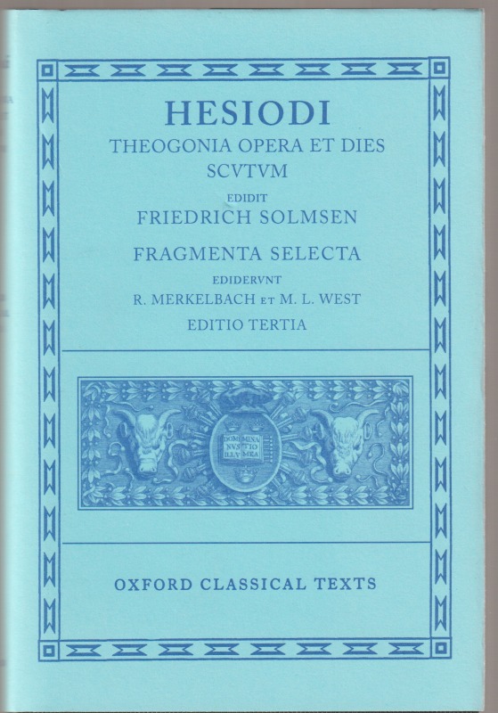 Hesiodi Theogonia ; Opera et dies ; Scutum ; Fragmenta selecta