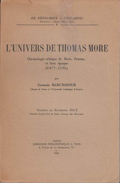 L'univers de Thomas More : chronologie critique de More, Erasme, et leur epoque (1477-1536).　(De Petrarque a Descartes ; 5)