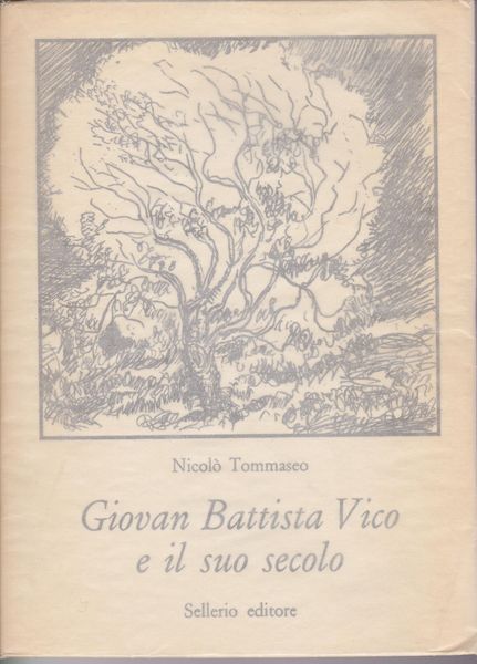 Giovan Battista Vico e il suo secolo.