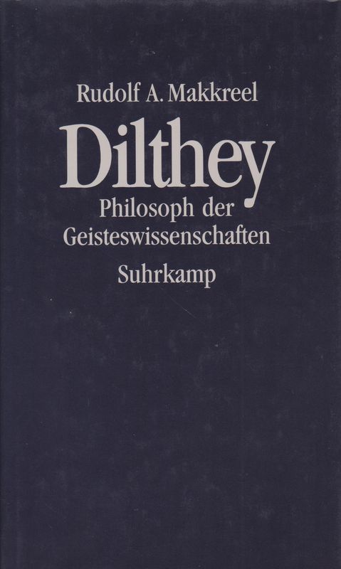 Dilthey : Philosoph der Geisteswissenschaften.