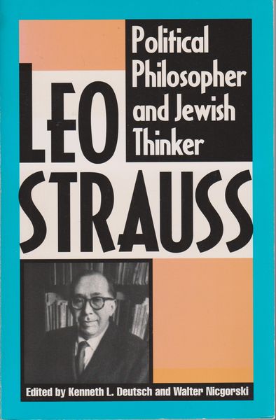 Leo Strauss : political philosopher and Jewish thinker