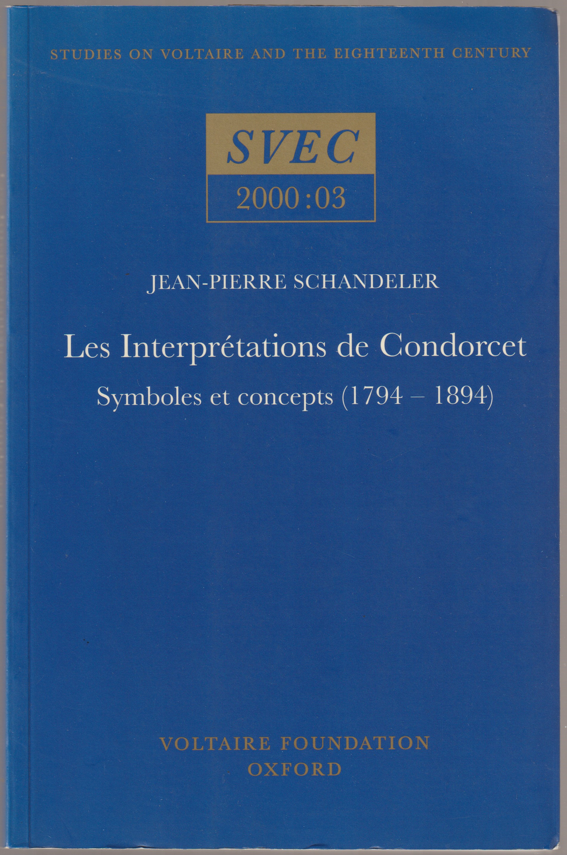 Les interpretations de Condorcet : symboles et concepts (1794-1894)