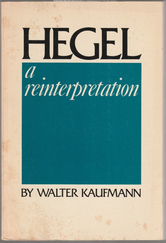 Hegel : a reinterpretation