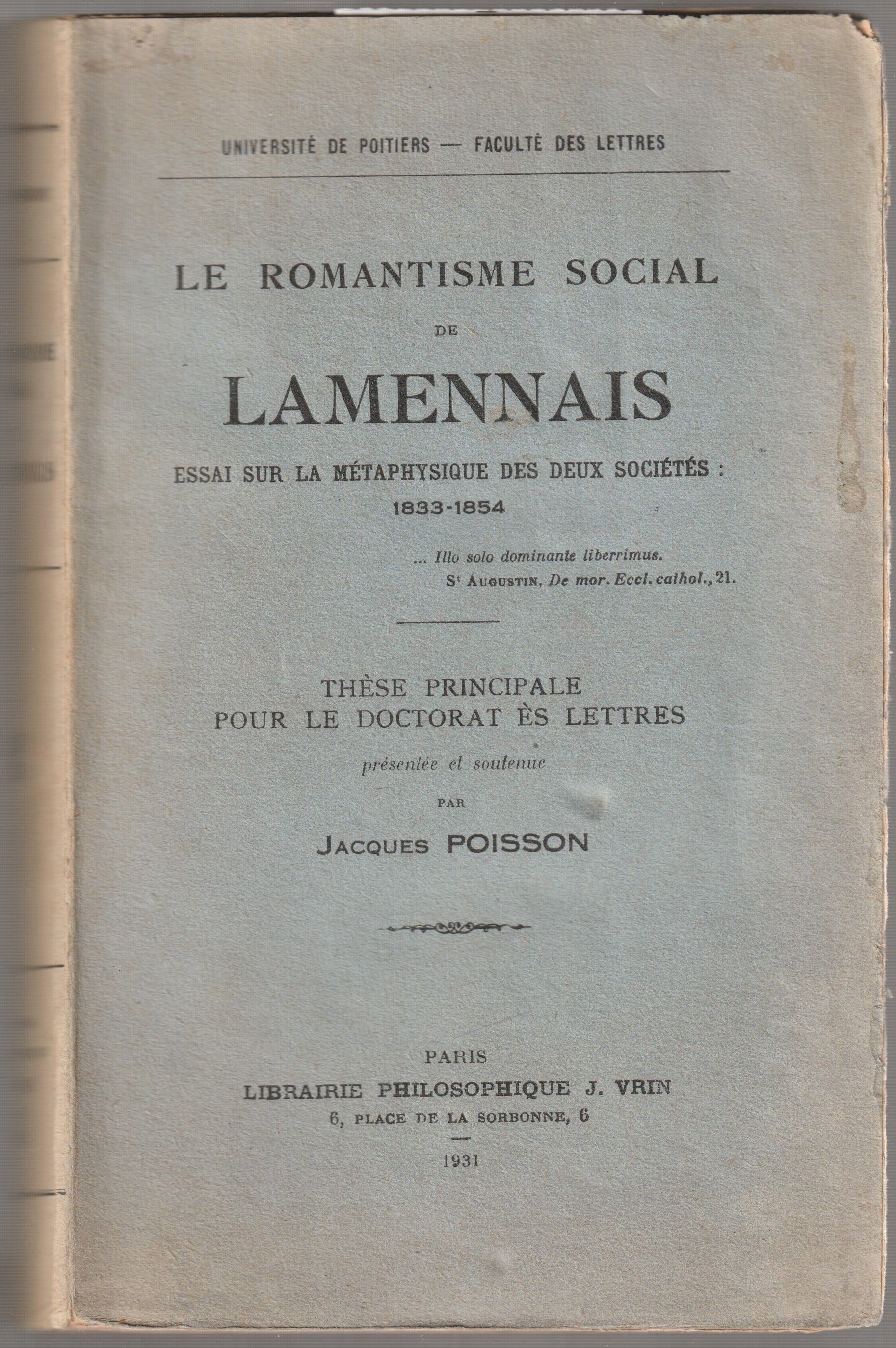 Le romantisme social de Lamennais : essai sur le metaphysique des deux societes, 1833-1854