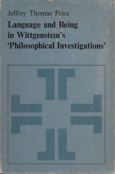 Language and being in Wittgenstein's Philosophical investigations.