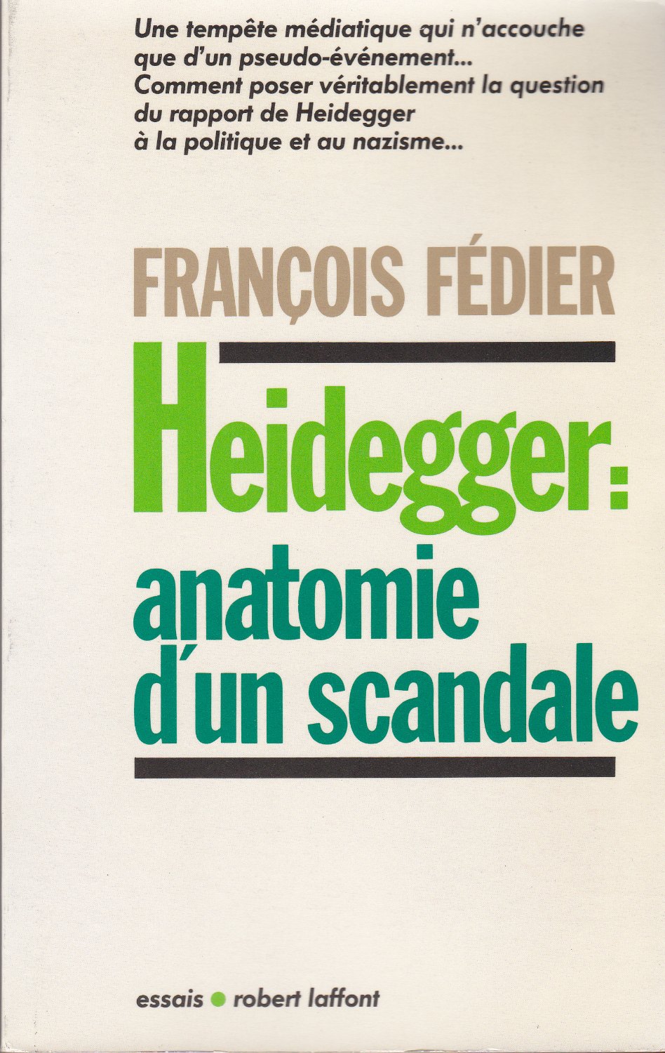 Heidegger : anatomie d'un scandale.