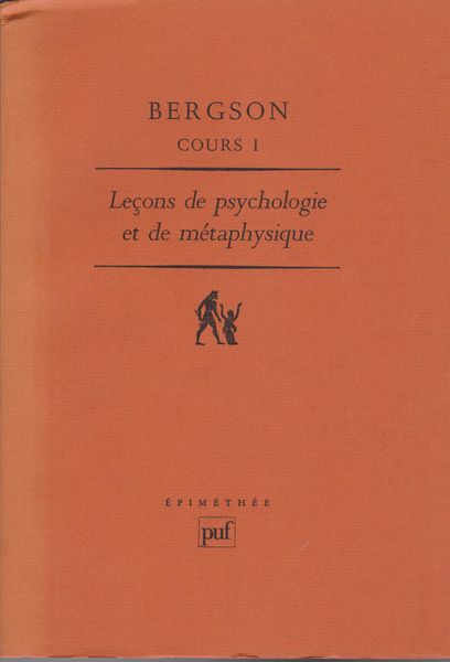 Lecons de psychologie et de metaphysique, Clermont-Ferrand, 1887-1888 : Bergson cours ; 1