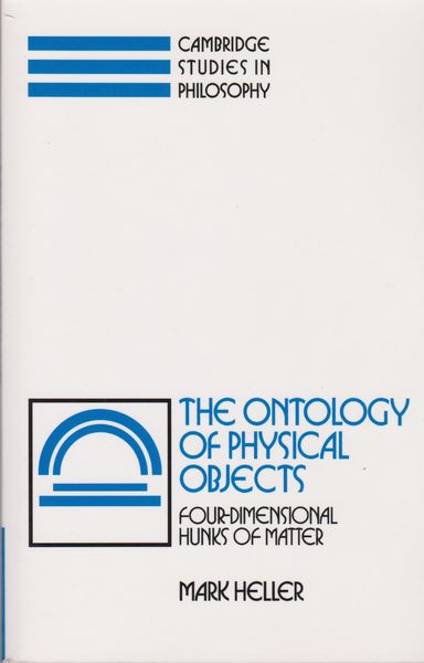 The ontology of physical objects : four-dimensional hunks of matter