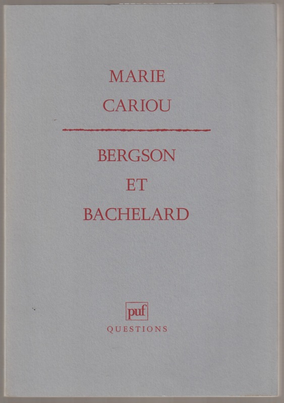 Bergson et Bachelard
