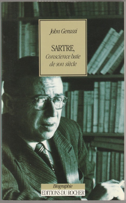 Sartre, conscience haie de son siecle.