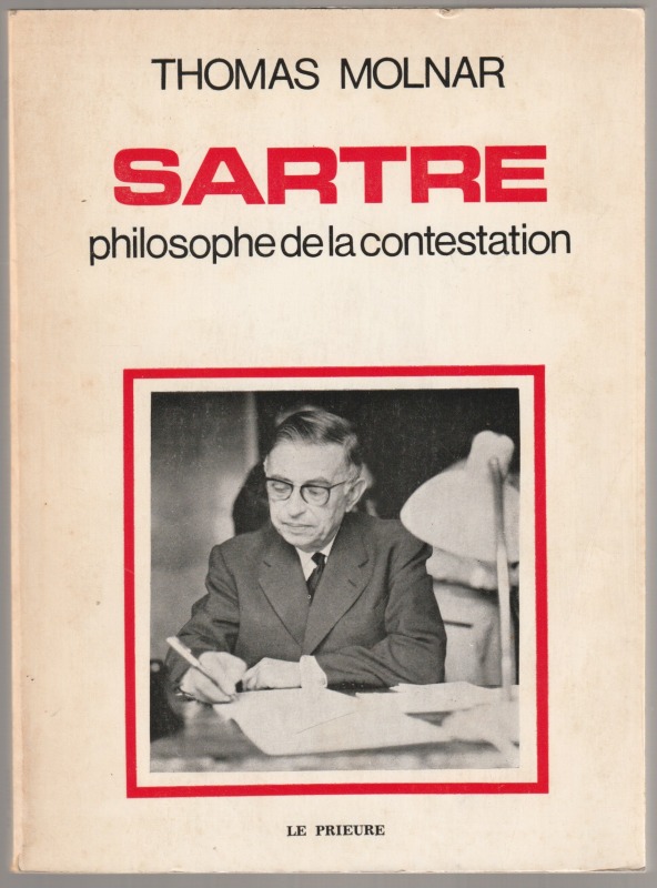 Sartre : philosophe de la contestation.