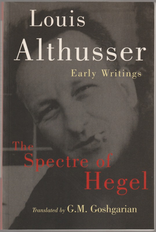 The spectre of Hegel : early writings.