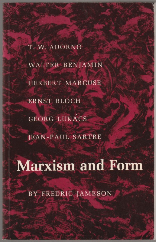 Marxism and form : twentieth-century dialectical theories of literature