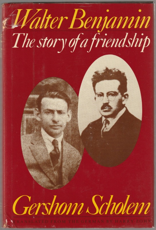 Walter Benjamin : the story of a friendship