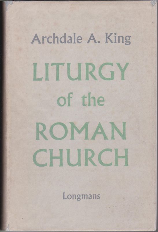 Liturgy of the Roman Church.
