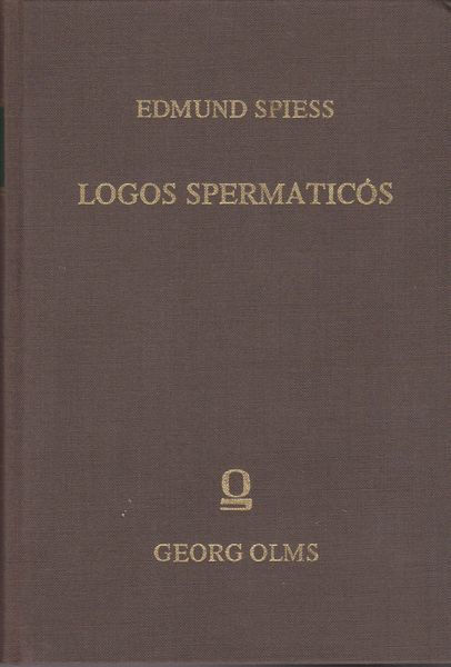 Logos spermaticos : Parallelstellen zum Neuen Testament aus den Schriften der alten Griechen