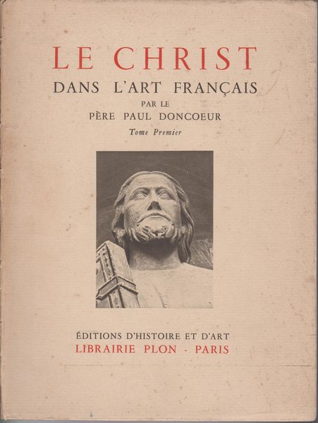 Le christ : dans l'art francais., T. 1-2