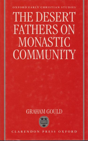 The desert fathers on monastic community