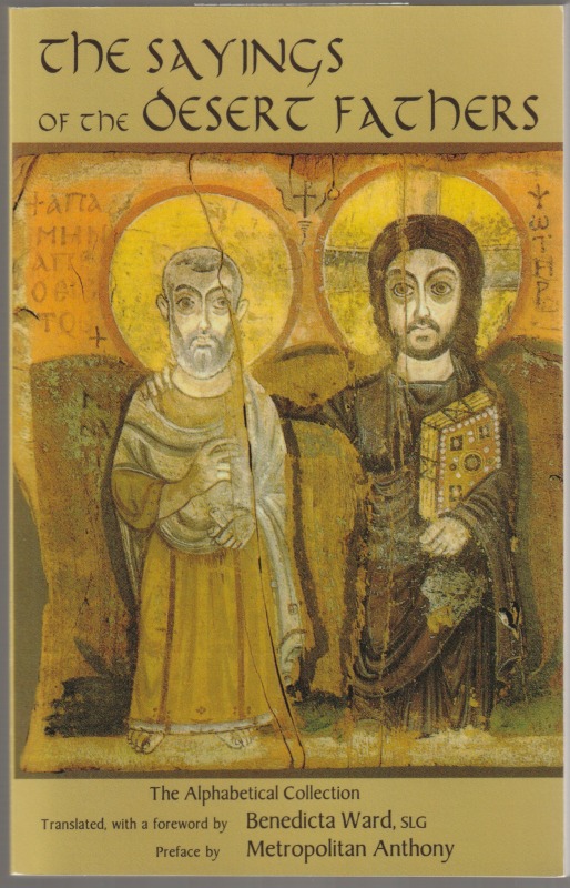The sayings of the Desert Fathers : the alphabetical collection.