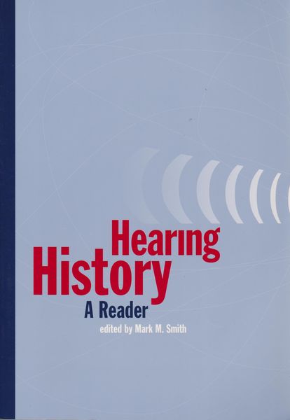 Hearing history : a reader