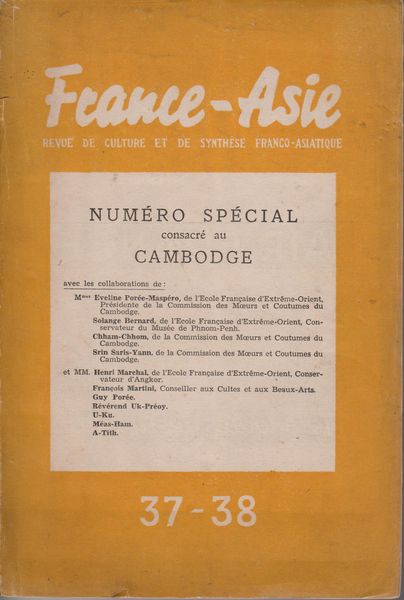 France-Asie : revue de culture et de synthese franco-asiatique. 37-38 : Numero Special consacre au Cambodge