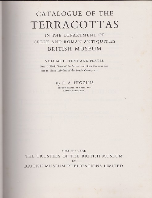 Catalogue of the terracottas in the department of Greek and Roman antiquities British Museum, v. 2: Texts and Plates