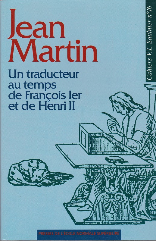 Jean Martin : un traducteur au temps de Francois Ier et de Henri II