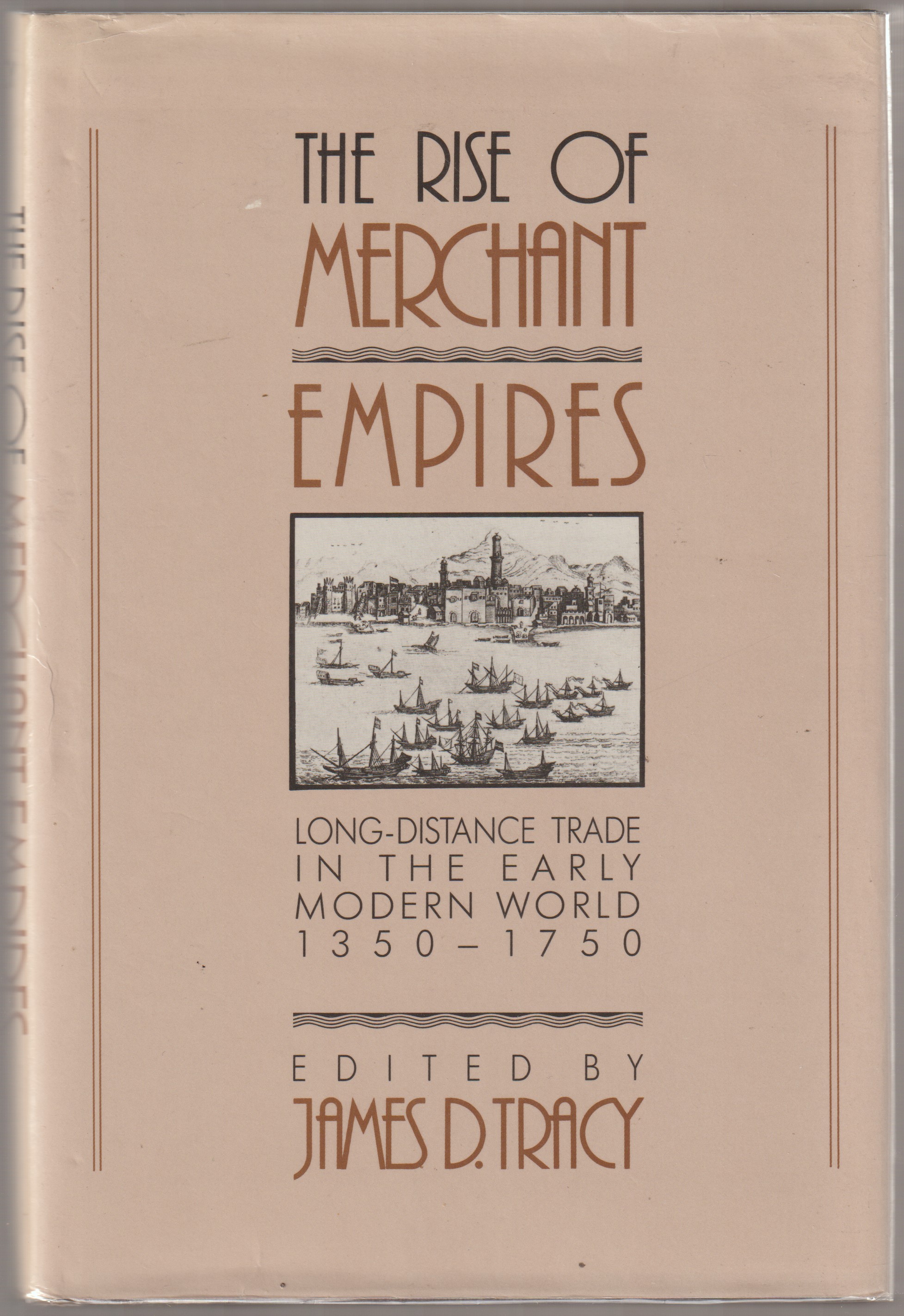 The rise of merchant empires : long-distance trade in the early modern world, 1350-1750