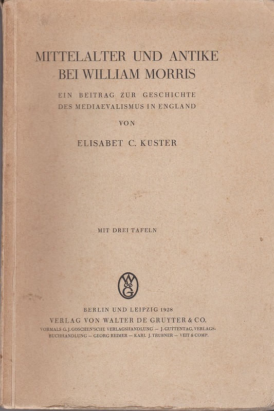 Mittelalter und Antike bei William Morris : ein Beitrag zur Geschichte des Mediaevalismus in England