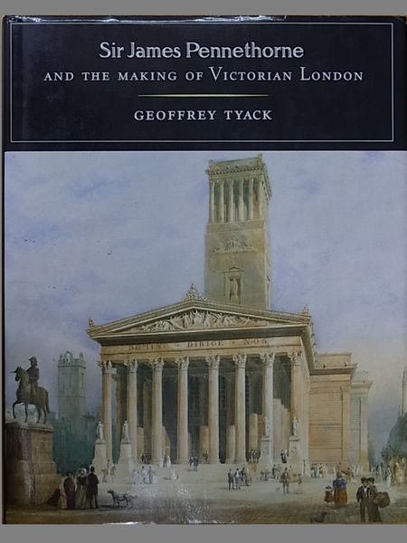 Sir James Pennethorne and the making of Victorian London