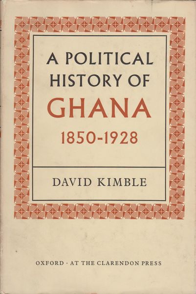 A political history of Ghana : the rise of Gold Coast nationalism, 1850-1928.