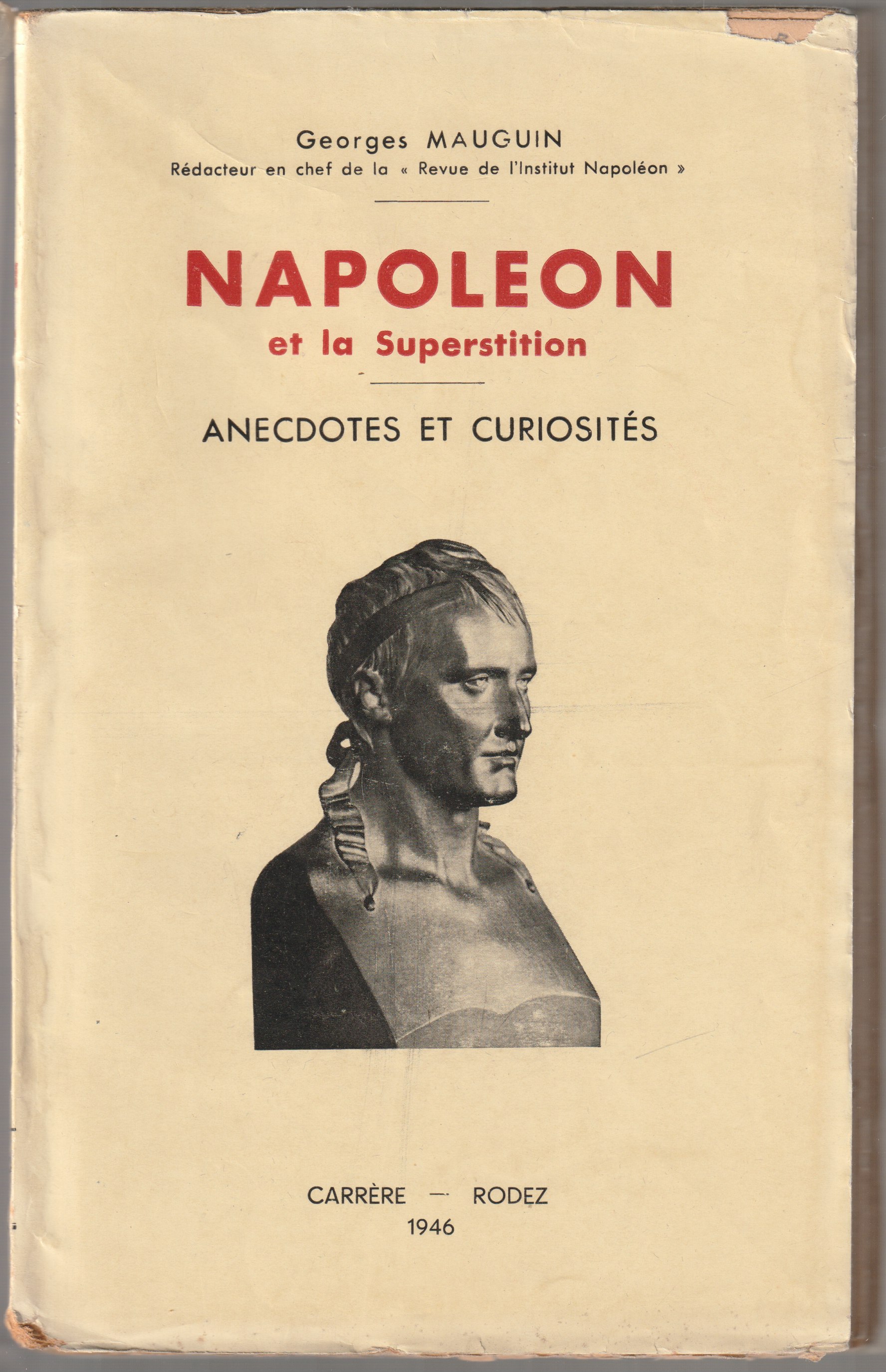Napoleon et la superstition : anecdotes et curiosites.