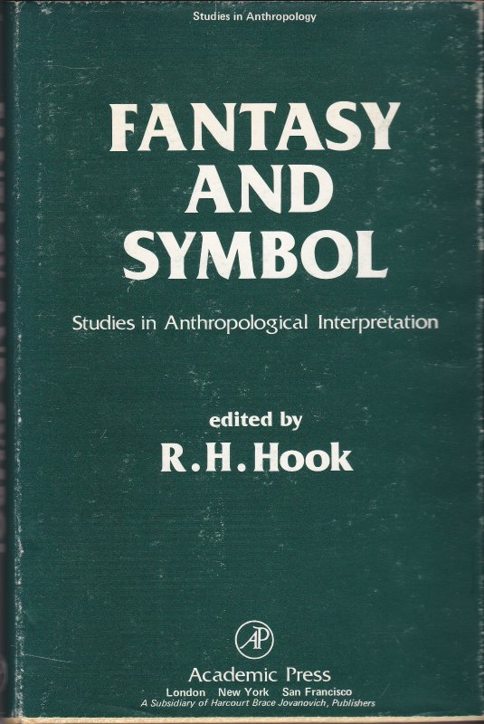 Fantasy and symbol : studies in anthropological interpretation. (Studies in anthropology)