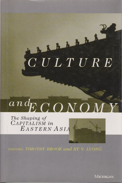 Culture and economy : the shaping of capitalism in Eastern Asia