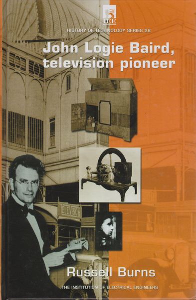 John Logie Baird : television pioneer John Logie Baird : television pioneer