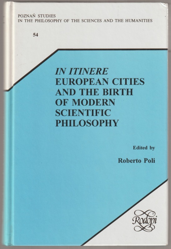 In itinere European cities and the birth of modern scientific philosophy In itinere European cities and the birth of modern scientific philosophy