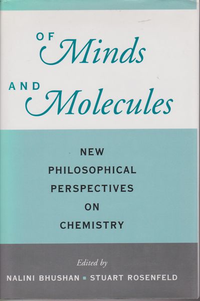 Of minds and molecules : new philosophical perspectives on chemistry