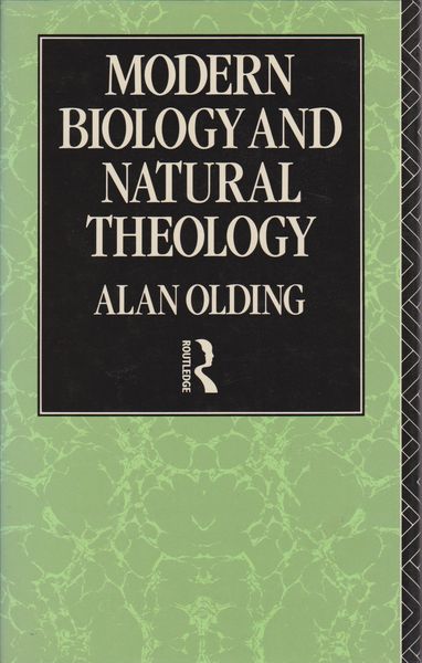 Modern biology and natural theology Modern biology and natural theology