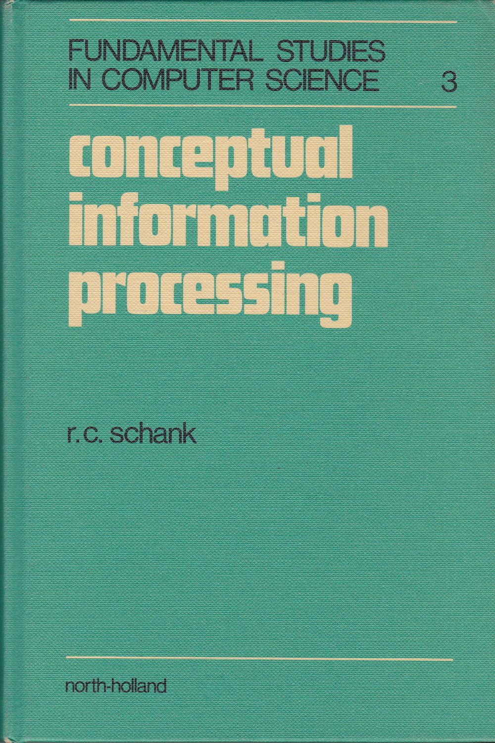 Conceptual information processing.　(Fundamental studies in computer science ; v. 3)