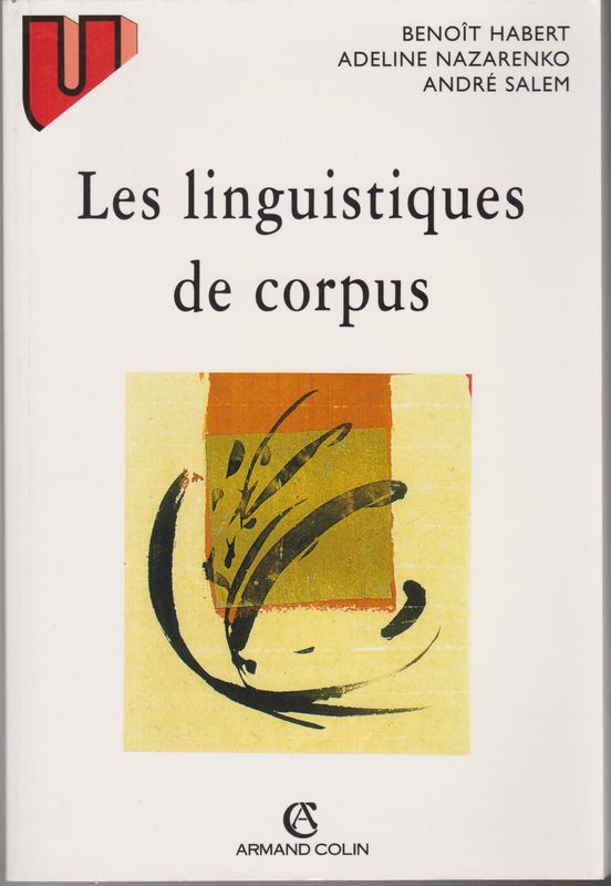 Les linguistiques de corpus.