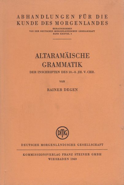 Altaramaische Grammatik der Inschriften des 10.-8 Jh. v. Chr.