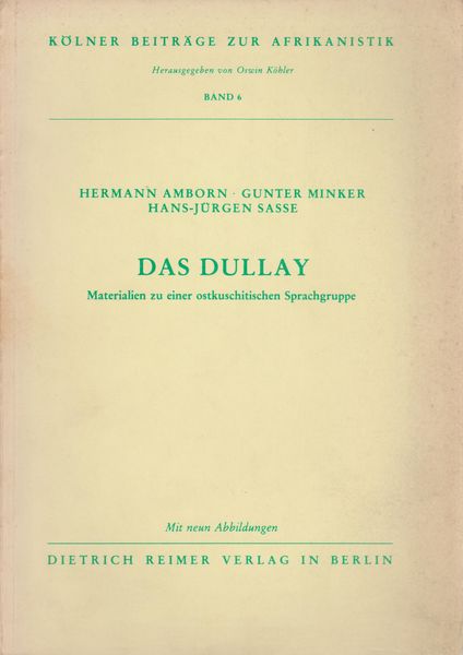 Das Dullay : Materialien zu e. ostkuschitischen Sprachgruppe.