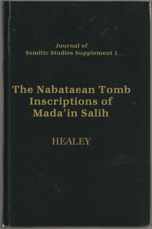 The Nabataean tomb inscriptions of Mada'in Salih
