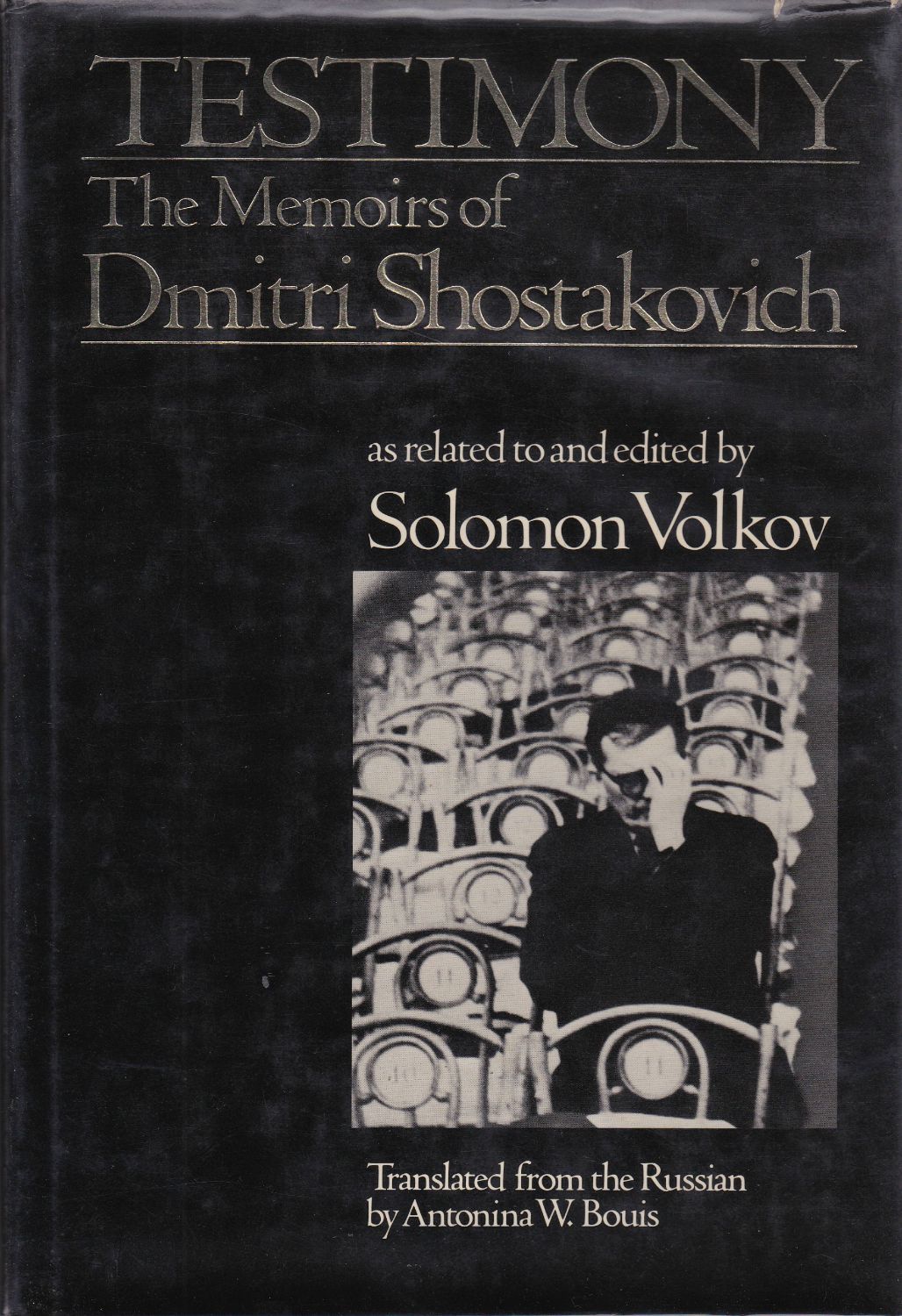 Testimony : the memoirs of Dmitri Shostakovich.