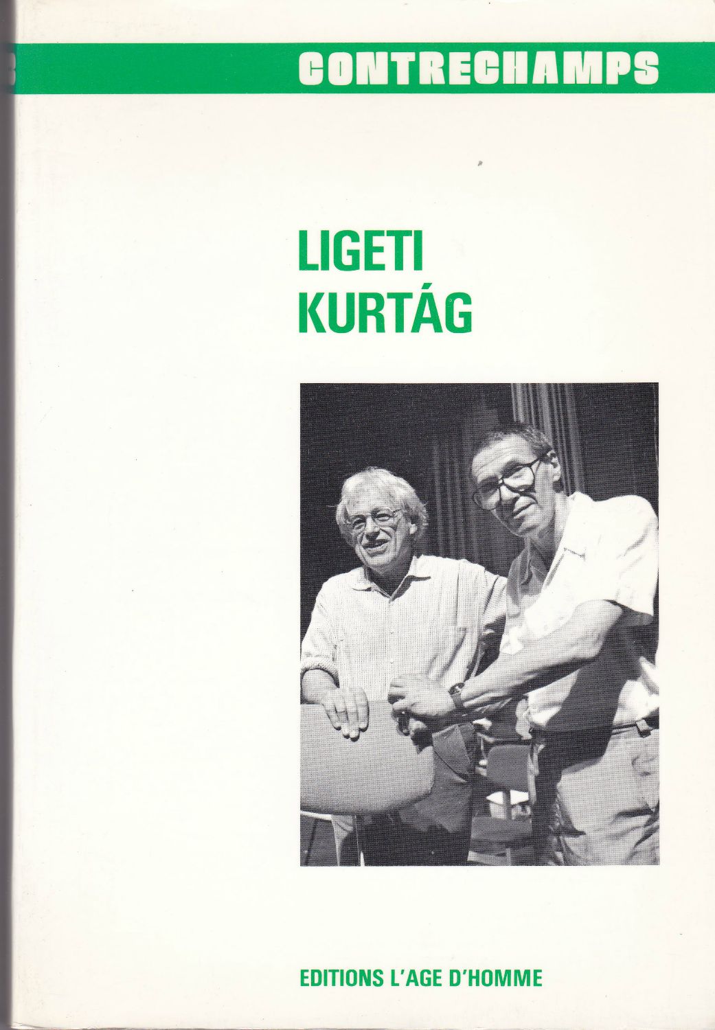 Ligeti, Kurtag.　(Contrechamps ; no. 12/13 )