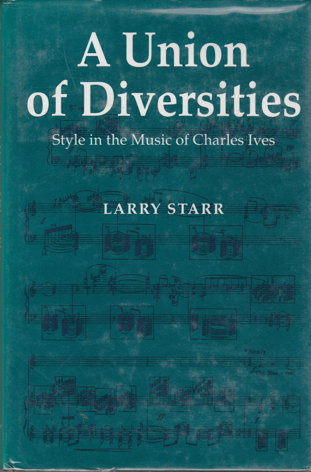 A union of diversities : style in the music of Charles Ives.
