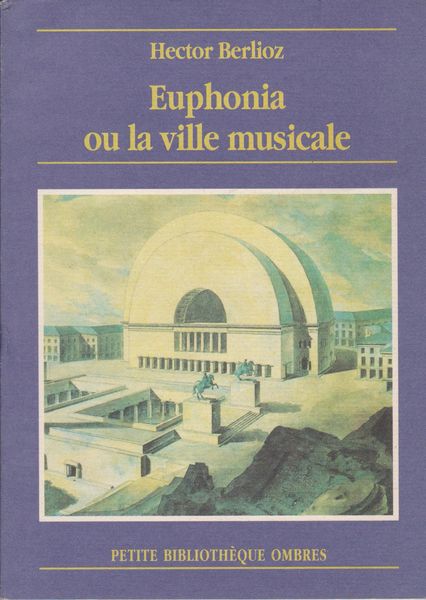 Euphonia ou la ville musicale : nouvelle de l'avenir