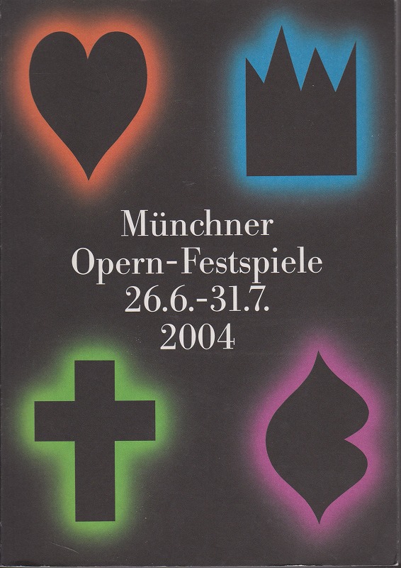 Munchner Opern-Festspiele: 26.6. - 31.7.2004.