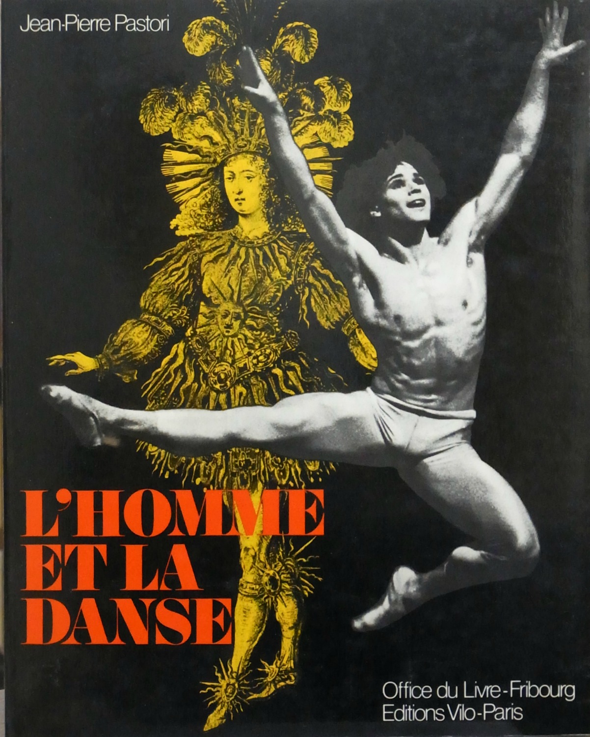 L'homme et la danse : le danseur du XVIe au XXe siecle.